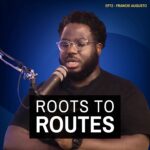 Roots to Routes