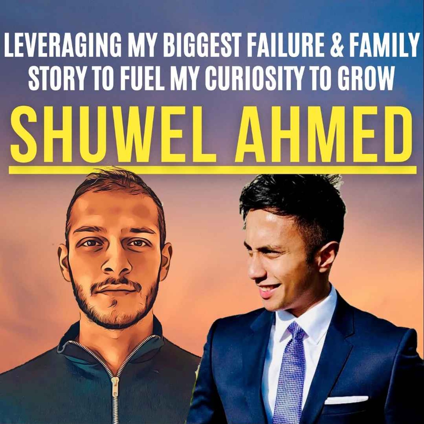 Read more about the article |E33| Shuwel talks: Leveraging My Biggest Failure & Family Story To Fuel My Curiosity To Grow