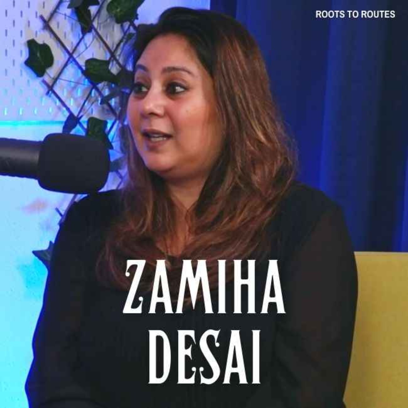 Read more about the article Zamiha Desai on: (Re)Discovering My Culture, Feeling Stuck, Perfectionism & Dealing with Negativity